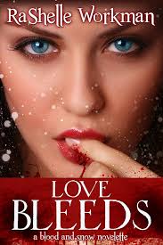 Love Bleeds: Volume 9: A YA Vampire Fairytale (Blood and Snow) eBook :  Workman, RaShelle: Amazon.co.uk: Kindle Store