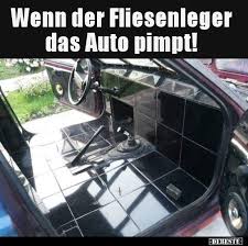 Wenn Der Fliesenleger Das Auto Pimpt Auto Witze Fahren Lernen Lustig Humor
