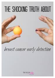 If you're having symptoms of breast cancer or have something suspicious that has shown up on a previous test, your doctor will want to follow up. The Shocking Truth About Breast Cancer Early Detection Pink Fortitude Llc