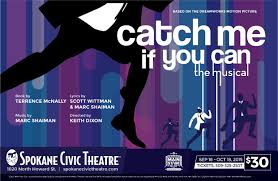 Catch me if you can is a 2002 american biographical crime film directed and produced by steven spielberg from a screenplay by jeff nathanson. Poster Reveal 1 Catch Me If You Can Spokane Civic Theatre