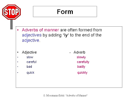 Maybe you would like to learn more about one of these? G Moosmannerdel Adverbs Of Manner Adverbs Of Manner