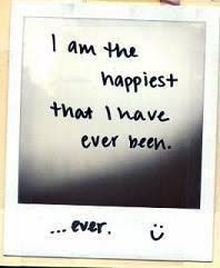 I Am The Happiest I Have Ever Been Life Is So Good Right Now My Kids Are Happy Therefore I Am Happy Finally Happy Quotes Post Secret Happy Quotes