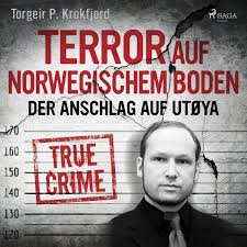 Der anschlag in anderen sprachen: Terror Auf Norwegischem Boden Der Anschlag Auf Utoya Von Torgeir P Krokfjord Horbuch Download Thalia