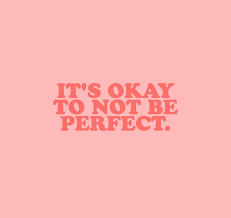 Cwote Remember It S Okay To Not Be Perfect It S Okay