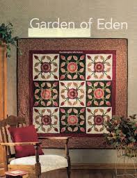 Garden Of Eden Quilt Pattern Pieced Applique Lf Spring Quilts Unique Quilt Pattern Floral Quilt