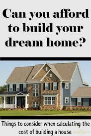 Cost Of Building A House Upright And Caffeinated Building A House Cost Home Building Tips Building A House