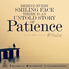 Behind Every Smiling Face There Is An Untold Story Of Sabr Patience Sabr Patience Postive Words Self Reminder Quotations