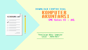 Maybe you would like to learn more about one of these? Download Soal Pas Gasal Komputer Akuntansi Smk Kelas Xi Akl Tahun 2020 2021