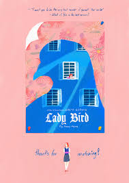 Lady bird film poster this is an original poster designed by me, the artist. Lady Bird Inspirational Poster On Behance