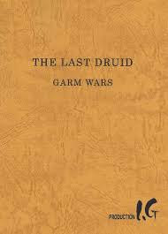 GARM WARS: The Last Druid - The Art of VFX