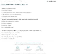 In fact, some students find math to be difficult and dislike it so much that they do everything they can to avoid it. Quiz Worksheet Math In Daily Life Study Com