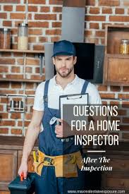 Questions To Ask The Home Inspector After The Inspection Is Completed Home Inspector Home Inspection This Or That Questions
