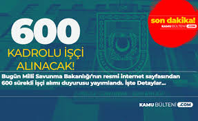 Milli savunma bakanlığı (msb) işçi alımı ile bünyesine yeni personeller katmaya hazırlanıyor. Milli Savunma Bakanligi Ndan Duyuru Geldi Msb Ye Iskur Uzerinden 600 Kadrolu Isci Alimi Yapilacak