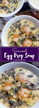 Simple Egg Drop Soup Recipe With Seaweed Souper Diaries Recipe Soup Recipes Recipes Egg Drop Soup