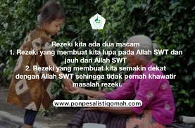 Jika rezeki diukur dengan harta benda, maka individu yang paling kaya itulah yang paling banyak dilimpah rezeki. Dua Macam Dampak Rezeki Oleh Kh Ali Muin Amnur Pondok Pesantren Al Istiqomah