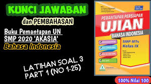 Buku detik detik ujian nasional sd 2017 buku soal un best seller shopee indonesia. Jawaban Pembahasan Pemantapan Un Akasia Smp 2020 B Indonesia Latihan 3 Part 1 Youtube