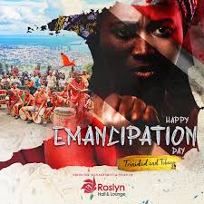 Happy Emancipation from management and staff of Roslyn Hall.
