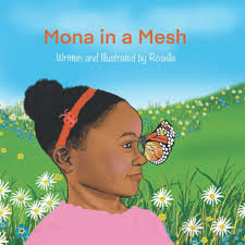 Mona in a Mesh: A Story about Compassion, Empathy, Friendship, Kindness,  Selflessness and Understanding.: Reyes, Salvacion “Roselle”: 9798365940109:  Amazon.com: Books