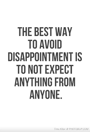 The Best Way To Avoid Disappointment | Words Quotes, Words, Words Of Wisdom