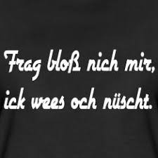 Berliner Spruche 1 T Shirt Spreadshirt Spruche Witzige Spruche Berlin Spruche