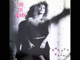 This blonde called 911, screaming help me, help me my house is on fire. Fire On Blonde Bounce Back 12 Version 1987 Youtube