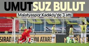 Fenerbahce Yeni Malatyaspor Mac Sonucu Takvim