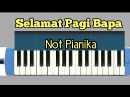 Not Pianika Selamat Pagi Bapa Youtube