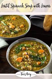 Lentil Spinach Soup With Lemon Healthy Flavorful Recipe Tori Avey Flavorful Recipes Spinach Soup Recipe Chicken Soup Recipes