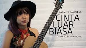 Lirik cinta luar biasa , single terbaru andmesh kamaleng cover cynthia gabriella. Chords For Cinta Luar Biasa Cover By Tami Aulia Live Acoustic Andmesh