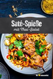 Sate Spiesse Mit Thai Salat Rezept Edeka Rezept Thai Salat Rezepte Salat