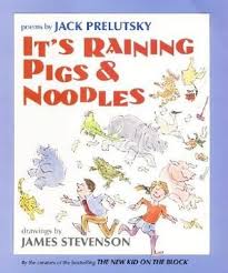 It S Raining Pigs And Noodles Poetry Books For Kids Funny Poems For Kids Poetry Books