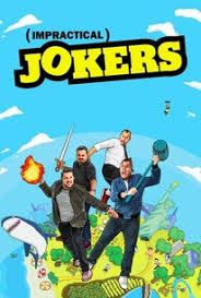 See the full episode from made in hollywood. Impractical Jokers Rotten Tomatoes