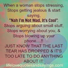 When A Woman Stops Stressing Stop Caring Quotes Up Quotes Quotes