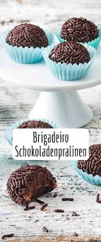 Brigadeiro Brasilianische Pralinen Rezept Desserts Ohne Backen Brigadeiro Rezept Brasilianische Rezepte