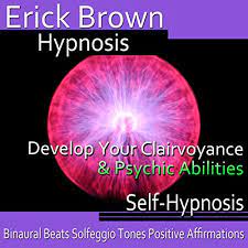 The psychic wave of power rose from the stellar monument of love and washed out into the ether. Amazon Com Develop Your Clairvoyance And Psychic Abilities Self Hypnosis Meditation Audible Audio Edition Erick Brown Hypnosis Subliminal Llc Audible Books Originals