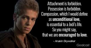 on the phone erin, no. Anakin Skywalker Star Wars Quote On Attachment Goalcast