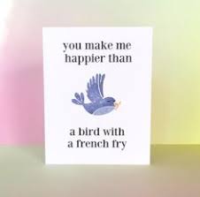 Bird Bird Bird Bird Is The Word Lyrics Rap Quirky Anniversary Card Bird Funny Greetingcard You Make Me Happy Make Me Happy Love Cards