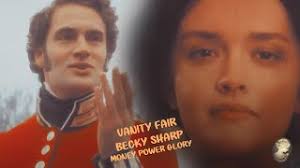 love that matters⏪becky sharp⏩vanity fair