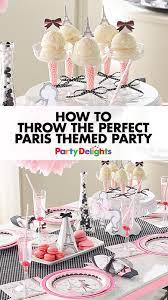 Party Planning Tips Ideas Party Delights Blog Paris Theme Party French Themed Birthday Party Paris Themed Birthday Party