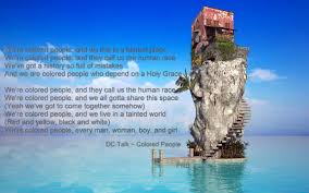 Colored People Dc Talk Human Race Sharing A Space Verse Of The Day Jesus Holy Spirit