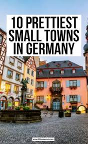 10 Prettiest Small Towns In Germany Out Of A Fairytale Follow Me Away In 2020 Cool Places To Visit Cities In Germany Germany Travel Guide