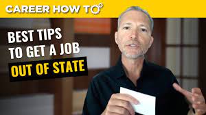 The Best Tips For Getting An Out Of State Job - Youtube