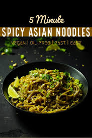 Spicy Asian Noodles Recipes Ready In As Little As 5 Minutes And So Easy To Make Using Very Clean Eating Vegetarian Recipes Asian Noodles Spicy Asian Noodles