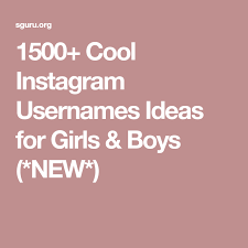 1500 Cool Instagram Usernames Ideas For Girls Boys New Cool Usernames For Instagram Usernames For Instagram Cool Instagram