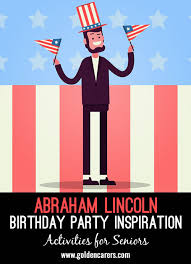 How To Throw An Abe Lincoln Birthday Party