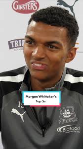 Morgan Whittaker's Top 5s Revealed