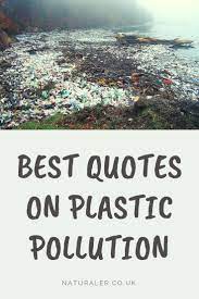 Ocean conservation quotes the sea the great unifier is man s only hope. Best Quotes On Plastic Pollution Collection Of Great Quotes On Plastic Pollution With Images Natur Plastic Pollution Quotes On Pollution Environment Quotes