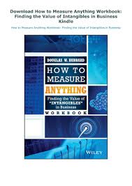 Download How To Measure Anything Workbook Finding The Value Of Intangibles In Business Kindle In 2020 Workbook Information Economics Business