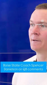 Boise State Coach Spencer Danielson responds to hateful and unacceptable  comments sent to QB Maddux Madsen