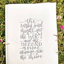 The Early Bird Might Get The Worm But The Second Mouse Always Gets The Cheese This Quote Clearly Indicates Wh Hand Lettering Lettering Thought Provoking